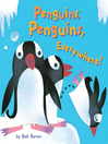 Cover image for Penguins, Penguins, Everywhere!